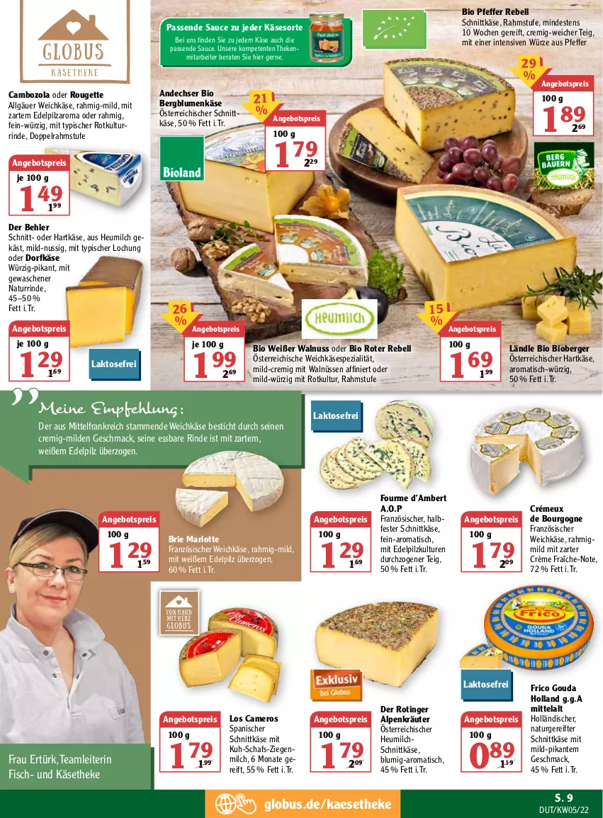 Aktueller Prospekt Globus - Prospekte - von 31.01 bis 05.02.2022 - strona 13 - produkty: Amber, angebot, angebotspreis, Berger, bio, blume, blumen, Bourgogne, brie, cambozola, crème fraîche, doppelrahmstufe, Dorfkäse, eis, ente, fisch, französischer weichkäse, frico, gouda, halbfester schnittkäse, hartkäse, Heu, heumilch, kaes, Käse, käsetheke, kräuter, LG, mac, milch, natur, nuss, österreichischer schnittkäse, pfeffer, rebell, reis, rind, rouge, rougette, sauce, schnittkäse, Spezi, Ti, tisch, walnuss, weichkäse