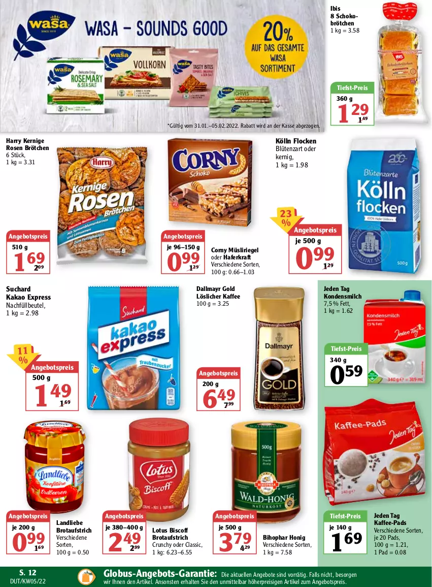 Aktueller Prospekt Globus - Prospekte - von 31.01 bis 05.02.2022 - strona 16 - produkty: angebot, angebote, angebotspreis, aufstrich, beutel, bihophar, biscoff, Blüte, brot, brotaufstrich, brötchen, corny, dallmayr, dallmayr gold, eis, elle, hafer, honig, kaffee, kaffee-pads, kakao, kölln, kondensmilch, kraft, landliebe, löslicher kaffee, milch, müsli, Müsliriegel, reis, riegel, rosen, schoko, Schokobrötchen, Ti, tiefst-preis, wasa