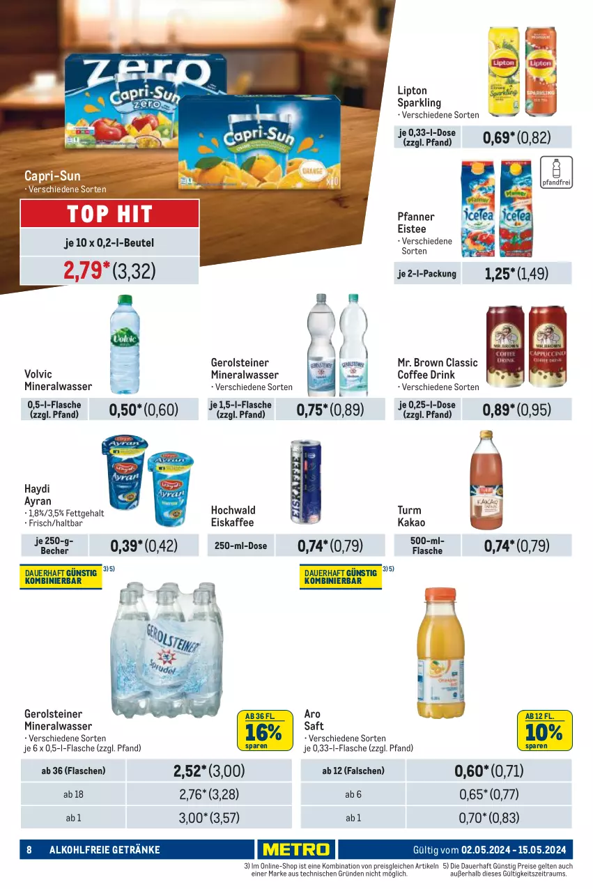 Aktueller Prospekt Metro - Händler Journal - von 02.05 bis 15.05.2024 - strona 8 - produkty: Alwa, auer, Ayran, Becher, beutel, Cap, capri-sun, drink, eis, eiskaffee, eistee, flasche, gerolsteine, gerolsteiner, getränk, getränke, hochwald, kaffee, kakao, lipton, mineralwasser, pfanne, Pfanner, reis, saft, steiner, tee, Ti, volvic, wasser