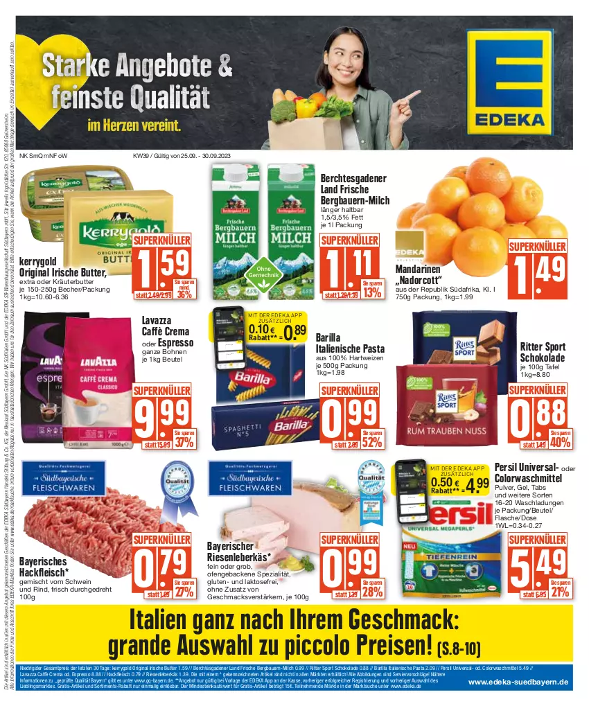 Aktueller Prospekt Edeka - Angebote der Woche - von 25.09 bis 30.09.2023 - strona 1 - produkty: angebot, auer, barilla, Bau, Bauer, Becher, beutel, bohne, bohnen, butter, caffè crema, colorwaschmittel, coupon, deka, eis, espresso, flasche, fleisch, geback, gin, hackfleisch, hartweizen, irische butter, italienische pasta, kerrygold, kräuter, kräuterbutter, lavazza, leberkäs, LG, mac, mandarine, mandarinen, milch, nuss, oder espresso, oder kräuter, Ofen, pasta, persil, reis, rind, ritter, ritter sport, schoko, schokolade, schwein, schwein und rind, Spezi, Sport, Ti, vom schwein und rind, waschmittel, wein, ZTE