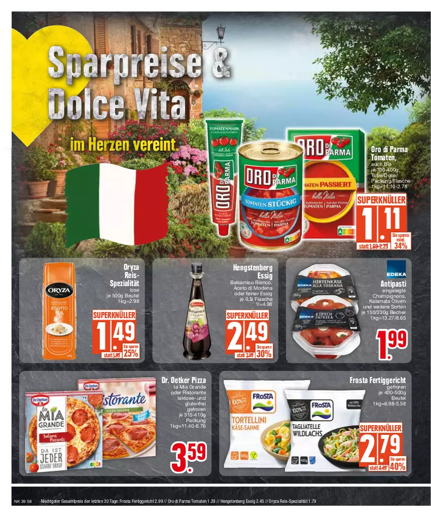 Aktueller Prospekt Edeka - Angebote der Woche - von 25.09 bis 30.09.2023 - strona 8 - produkty: aceto, antipasti, asti, balsam, balsamico, balsamico bianco, Becher, beutel, bio, champignon, champignons, Dr. Oetker, eis, essig, fertiggericht, flasche, frosta, hengstenberg, Mode, olive, oliven, oro di parma, oryza, pizza, reis, reiss, ristorante, Spezi, Ti, tomate, tomaten, ZTE