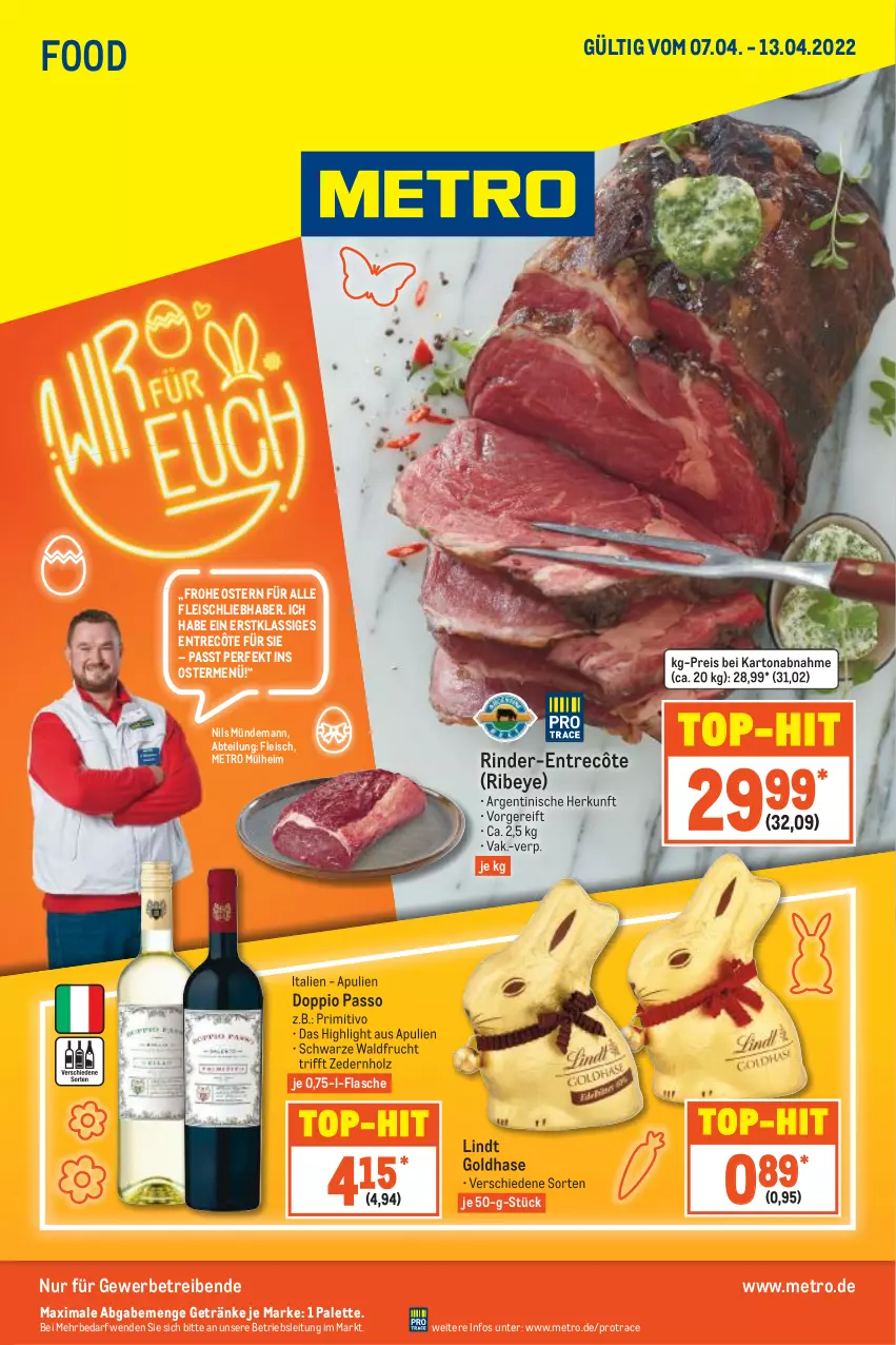 Aktueller Prospekt Metro - Food - von 07.04 bis 13.04.2022 - strona 1 - produkty: Abtei, doppio passo, eis, entrecôte, flasche, fleisch, frucht, getränk, getränke, Holz, lindt, Metro, Palette, passo, primitivo, reis, rind, rinder, Ti, top-hit