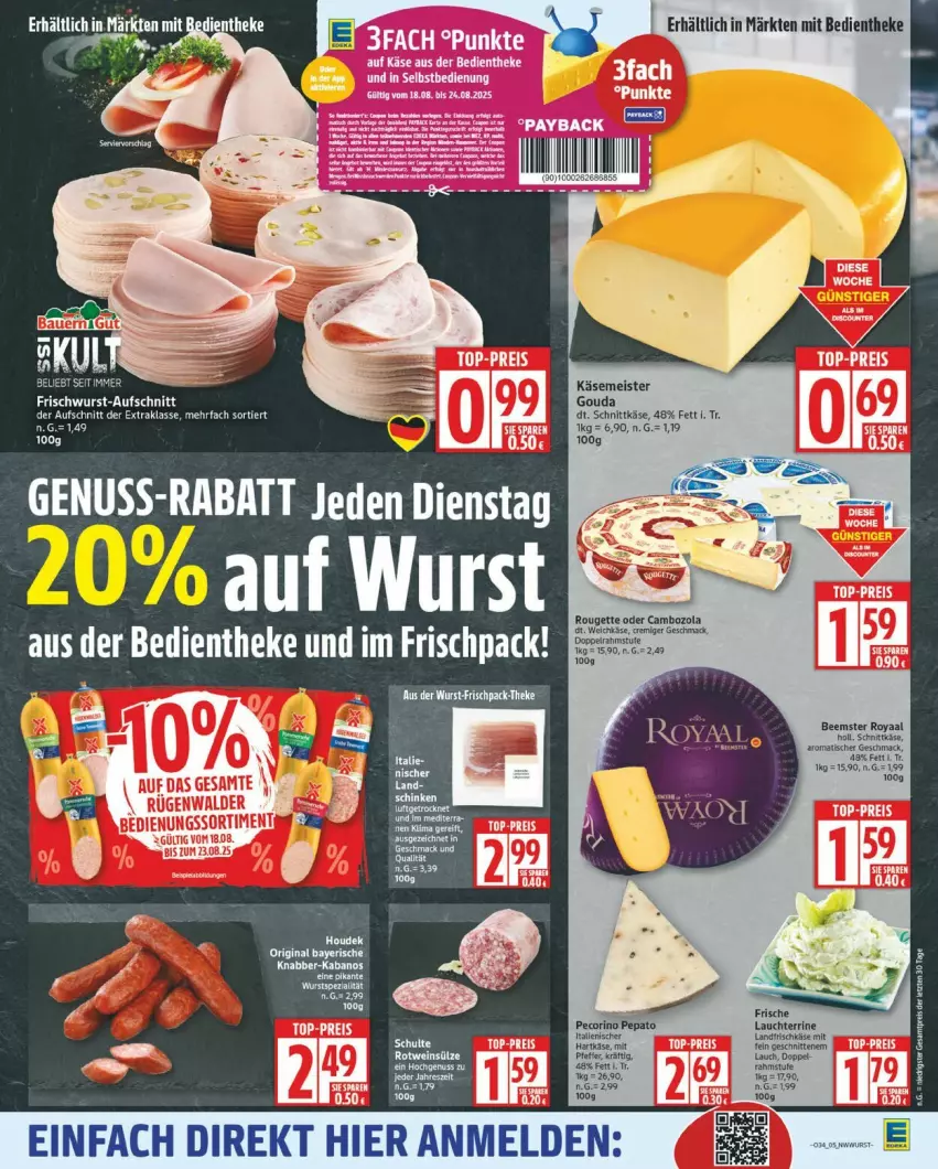 Aktueller Prospekt Edeka - Prospekte - von 18.08 bis 23.08.2025 - strona 5 - produkty: aufschnitt, Beemster, eis, frischwurst-aufschnitt, gin, gouda, hartkäse, houdek, HP, kabanos, Käse, mac, Meister, nuss, Pecorino, pfeffer, rotwein, schnitten, schnittkäse, terrine, Ti, tisch, wein, wurst