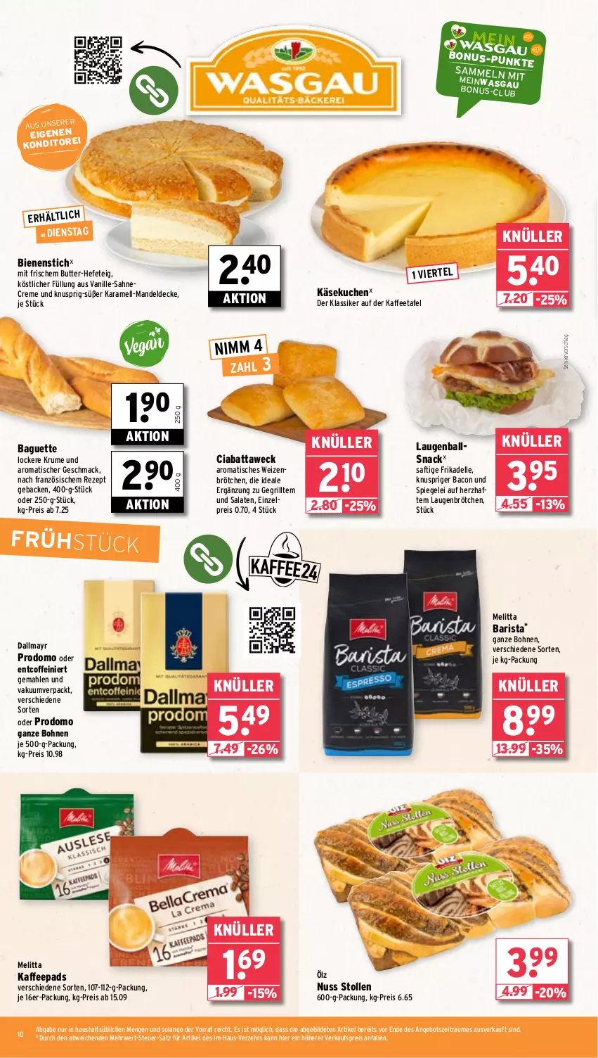 Aktueller Prospekt Wasgau - von 22.07 bis 27.07.2024 - strona 10 - produkty: angebot, bacon, baguette, ball, bohne, bohnen, brötchen, butter, ciabatta, coffein, creme, dallmayr, dallmayr prodomo, decke, dell, eis, elle, geback, grill, Hefe, kaffee, kaffeepads, karamell, Käse, käsekuchen, kuchen, mac, mandel, melitta, nuss, prodomo, reis, rezept, rum, rwe, saft, sahne, salat, salate, snack, spiegel, Stollen, Ti, tisch, vanille, weck, weizenbrötchen