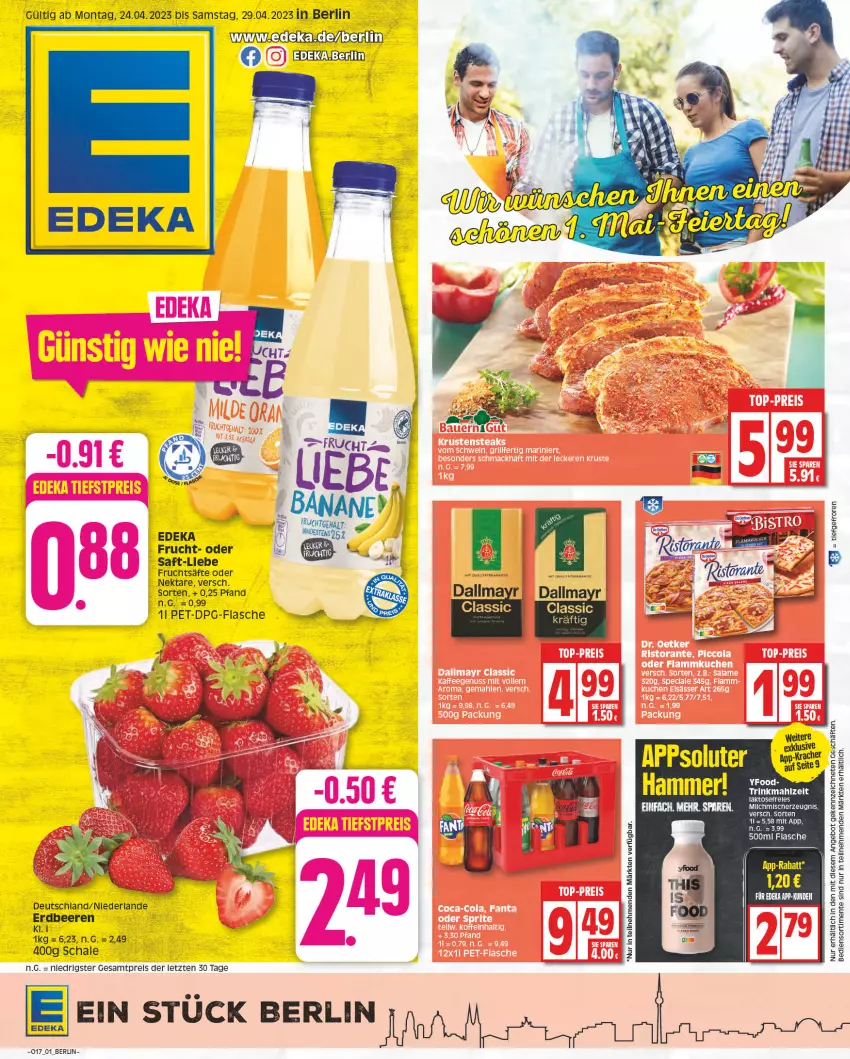 Aktueller Prospekt Edeka - Angebote der Woche - von 17.04 bis 22.04.2023 - strona 1 - produkty: angebot, beere, beeren, dallmayr, deka, ente, erdbeere, erdbeeren, flasche, frucht, fruchtsäfte, Nektar, rel, saft, säfte, Schal, Schale, Ti, ZTE