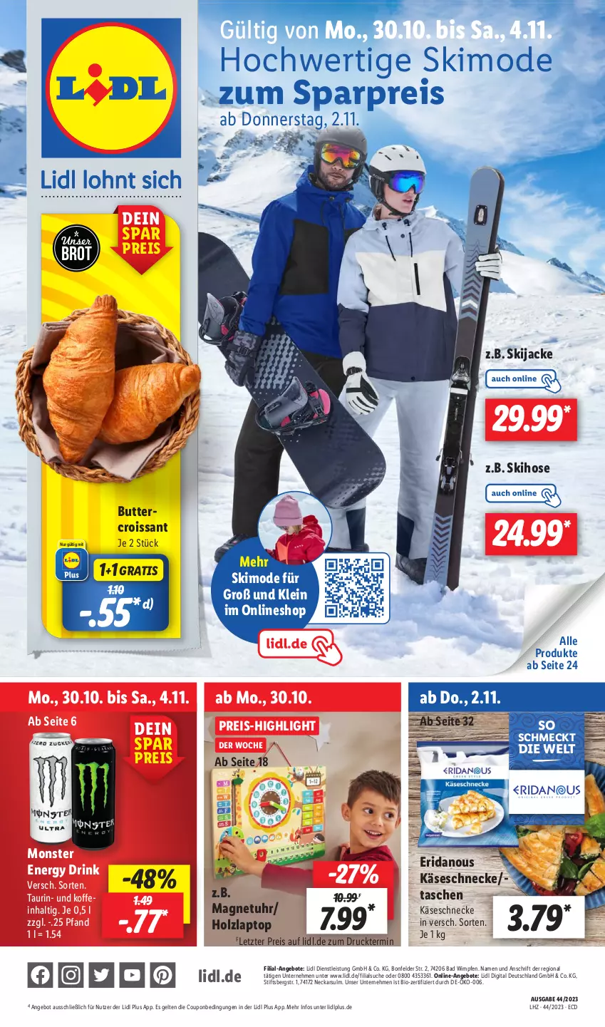 Aktueller Prospekt Lidl - Aktionsprospekt - von 30.10 bis 04.11.2023 - strona 1 - produkty: angebot, angebote, Bad, bio, brot, butter, coupon, Croissant, drink, eis, energy drink, Holz, hose, Jacke, Käse, Käseschnecke, Laptop, Mode, monster, Monster Energy, preisvorteil, reis, Tasche, taschen, Ti, uhr, ZTE