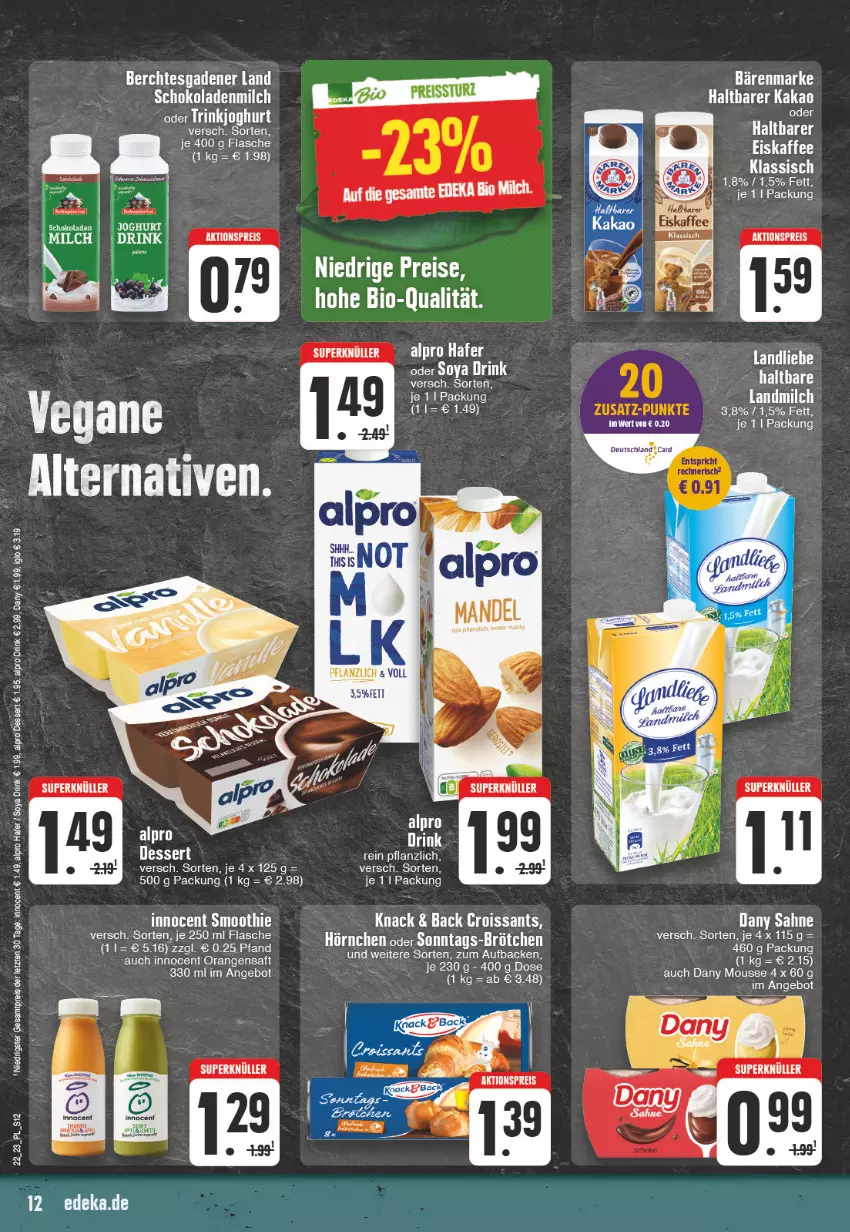 Aktueller Prospekt E Center - Angebote der Woche - von 29.05 bis 03.06.2023 - strona 12 - produkty: aktionspreis, alpro, angebot, bärenmarke, bio, brötchen, Croissant, croissants, Dany, dany sahne, deka, dessert, drink, edeka bio, eis, flasche, hafer, hörnchen, Innocent, kakao, landliebe, landmilch, milch, mousse, orange, orangen, orangensaft, reis, saft, sahne, schoko, schokolade, schokoladen, smoothie, soya, Ti, ZTE