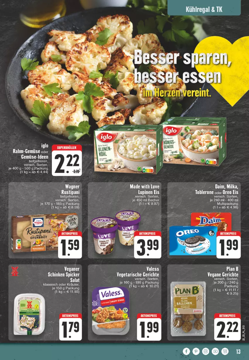 Aktueller Prospekt E Center - Angebote der Woche - von 29.05 bis 03.06.2023 - strona 13 - produkty: aktionspreis, daim, eimer, eis, iglo, kräuter, kühlregal, LG, milka, oder kräuter, rahm-gemüse, regal, reis, rustipani, Ti, Vegeta, wagner