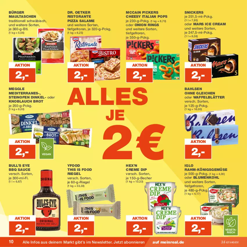 Aktueller Prospekt Real - Prospekt - von 31.07 bis 05.08.2023 - strona 10 - produkty: bahlsen, Becher, blume, blumen, blumenkohl, brot, creme, dip, Dr. Oetker, iglo, knoblauch, mars, maultaschen, mccain, meggle, Ofen, pizza, pizza salame, riegel, ring, ristorante, ristorante pizza, sauce, snickers, steinofen, Tasche, taschen, Ti