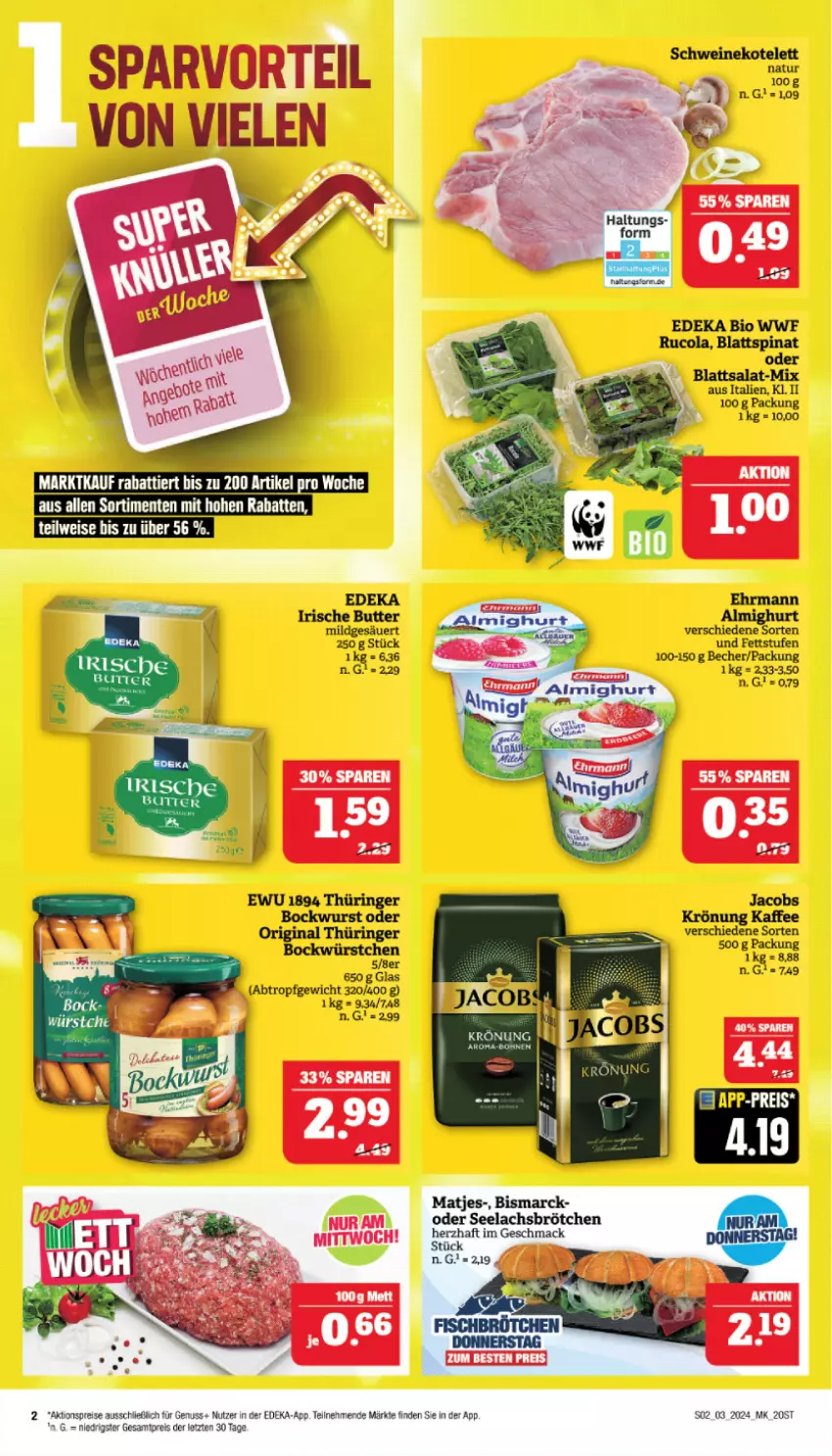 Aktueller Prospekt Marktkauf - Prospekt - von 14.01 bis 20.01.2024 - strona 2 - produkty: aktionspreis, almighur, almighurt, Becher, bio, bismarck, blattspinat, bockwurst, brötchen, butter, cola, deka, edeka bio, ehrmann, eier, eis, ente, gin, irische butter, jacobs, kaffee, kotelett, lachs, mac, matjes, nuss, original thüringer, reis, ring, rucola, salat, schwein, schweine, schweinekotelett, spinat, Ti, wein, weine, wurst, würstchen, ZTE