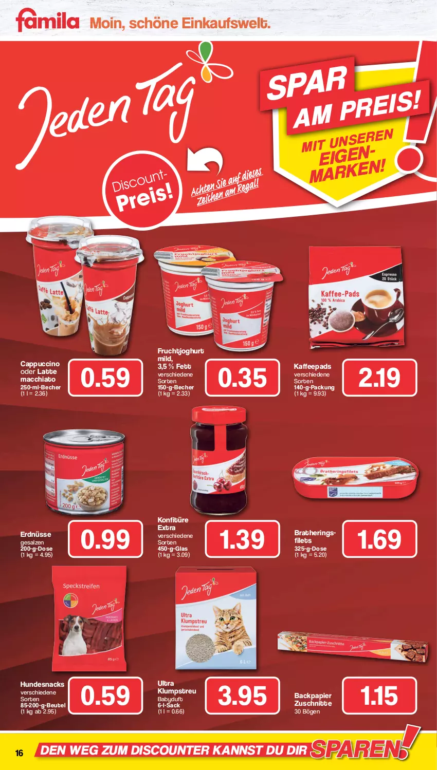 Aktueller Prospekt Famila - Prospekte - von 04.10 bis 08.10.2022 - strona 16 - produkty: ACC, Becher, beutel, Cap, cappuccino, chia, cin, discount, erdnüsse, filet, filets, frucht, fruchtjoghurt, hering, Herings, heringsfilets, hundesnack, hundesnacks, joghur, joghurt, joghurt mild, kaffee, kaffeepads, klumpstreu, konfitüre, konfitüre extra, latte, latte macchiato, mac, macchiato, papier, ring, sac, salz, snack, snacks