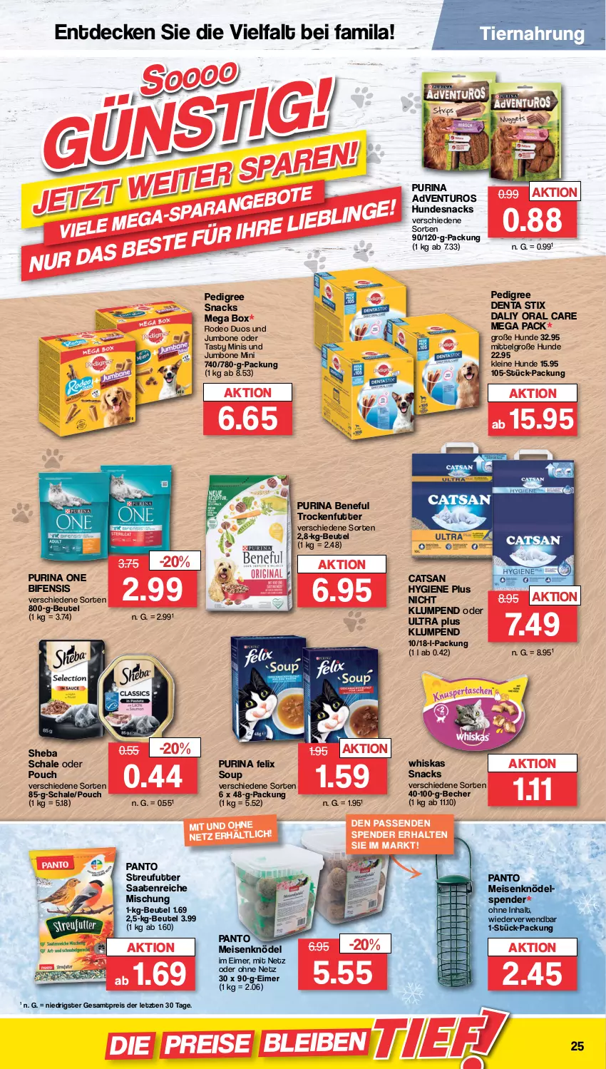 Aktueller Prospekt Famila - Prospekte - von 04.10 bis 08.10.2022 - strona 25 - produkty: adventuros, Becher, beutel, catsan, decke, deo, eimer, eis, felix, hundesnack, hundesnacks, jumbo, Knödel, leine, LG, Meisenknödel, pedigree, purina, reis, rwe, Schal, Schale, sheba, snack, snacks, Streufutter, Ti, tiernahrung, trockenfutter, whiskas, ZTE