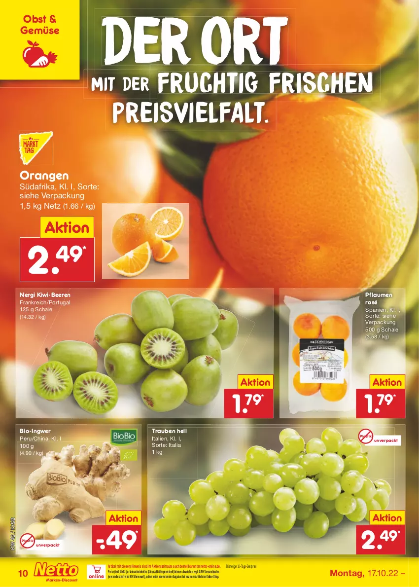 Aktueller Prospekt Netto Marken-Discount - Filial-Angebote - von 17.10 bis 22.10.2022 - strona 10 - produkty: asti, beere, beeren, bestpreis, bio, eis, frucht, ingwer, kiwi, ndk, obst, orange, orangen, pflaume, pflaumen, reis, Schal, Schale, Ti, trauben, versandkostenfrei