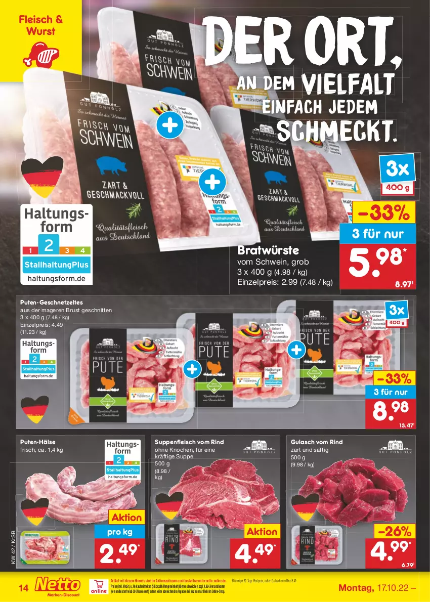 Aktueller Prospekt Netto Marken-Discount - Filial-Angebote - von 17.10 bis 22.10.2022 - strona 14 - produkty: bestpreis, eis, fleisch, geschnetzeltes, gulasch, ndk, pute, reis, rind, saft, schnitten, schwein, suppe, suppen, suppenfleisch, Ti, versandkostenfrei, wein, wurst, Zelt