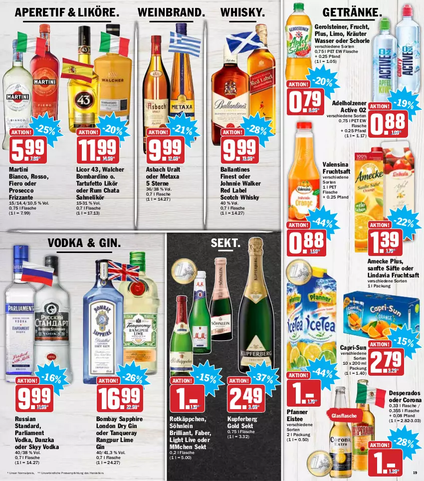 Aktueller Prospekt Hit - Prospekte - von 14.02 bis 19.02.2022 - strona 19 - produkty: adelholzener, amecke, asbach uralt, ball, bombay sapphire, Cap, capri-sun, corona, desperados, dry gin, ecco, eis, eistee, elle, flasche, frizzante, frucht, fruchtsaft, gerolsteine, gerolsteiner, getränk, getränke, gin, glasflasche, Holz, johnnie walker, kräuter, licor, licor 43, likör, limo, london dry, london dry gin, martini, Metaxa, pfanne, Pfanner, prosecco, reis, rotkäppchen, rum, russian standard, saft, säfte, sahne, sapphire, schorle, scotch, scotch whisky, sekt, skyy, Skyy Vodka, söhnlein, steiner, Tanqueray, tee, teller, Ti, valensina, vodka, wasser, wein, weinbrand, whisky