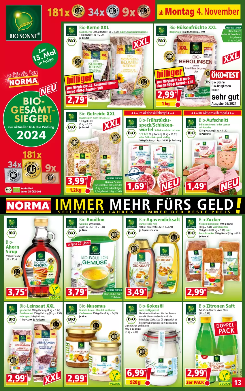 Aktueller Prospekt Norma - Norma - von 04.11 bis 11.11.2024 - strona 13 - produkty: agaven, aufschnitt, beutel, bio, bio-zitronen, blume, blumen, Blüte, braten, braun, Brei, buch, bügel, bulgur, Cashew, dicksaft, eis, elle, erbsen, flasche, früchte, Frühstücksspeck, hafer, hülsenfrüchte, kichererbsen, kokos, kokosöl, kräuter, küche, kühlregal, Kürbis, kürbiskerne, LG, linsen, lyoner, mandel, mit paprika, nuss, paprika, quinoa, regal, rind, rohrzucker, Rote Linsen, saft, schinken, senf, sesam, sirup, sonnenblume, sonnenblumen, Sonnenblumenkerne, Speck, Ti, tisch, trolli, würfel, Yo, zitrone, zitronen, zucker