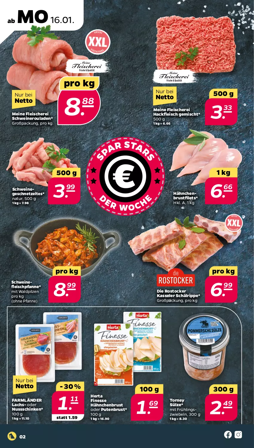 Aktueller Prospekt Netto - Woche 3 - von 16.01 bis 21.01.2023 - strona 2 - produkty: brustfilet, eis, filet, filets, finesse, fleisch, Fleischerei, geschnetzeltes, hackfleisch, hackfleisch gemischt, hähnchenbrust, hähnchenbrustfilet, herta, herta finesse, HP, kasseler, lachs, natur, nero, nuss, pfanne, pilze, pute, putenbrust, Rostocker, rouladen, Schere, schinken, schwein, schweine, schweinefleisch, Schweineroulade, wein, weine, Zelt, zwiebel, zwiebeln