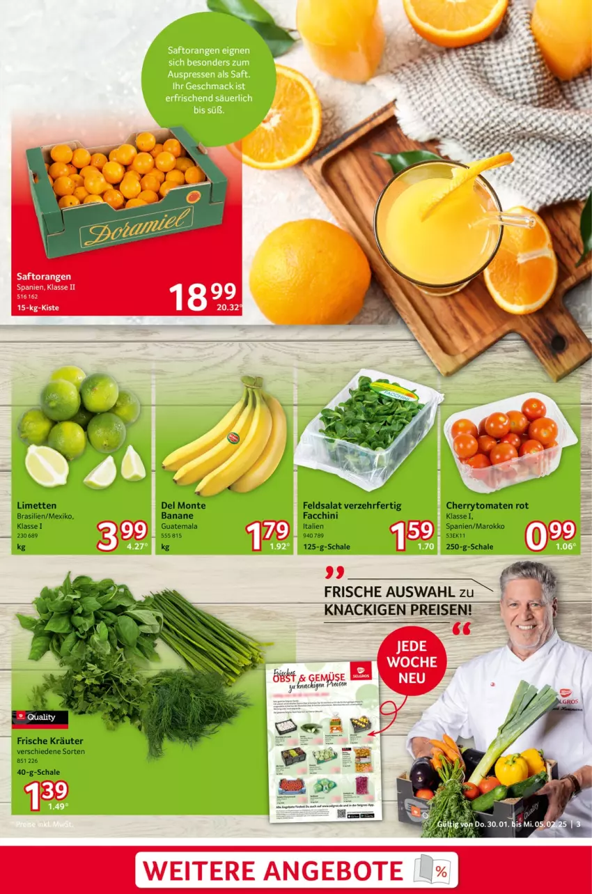 Aktueller Prospekt Selgros - Food - von 30.01 bis 05.02.2025 - strona 3 - produkty: ACC, angebot, angebote, banane, cherrytomaten, eis, feldsalat, kräuter, LG, limette, limetten, Mett, metten, monte, orange, orangen, reis, saft, Saftorangen, salat, Schal, Schale, Ti, tomate, tomaten