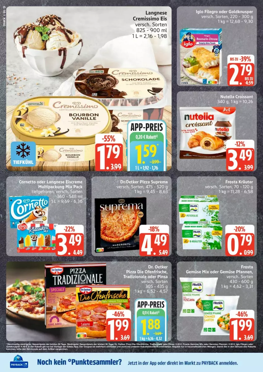 Aktueller Prospekt Edeka - Prospekte - von 08.12 bis 13.12.2025 - strona 19 - produkty: bourbon, bourbon vanille, cremissimo, die ofenfrische, Dr. Oetker, eis, langnese, langnese cremissimo, Ofen, payback, pizza, reis, salat, salate, schoko, schokolade, sim, tesa, Ti, vanille, ZTE