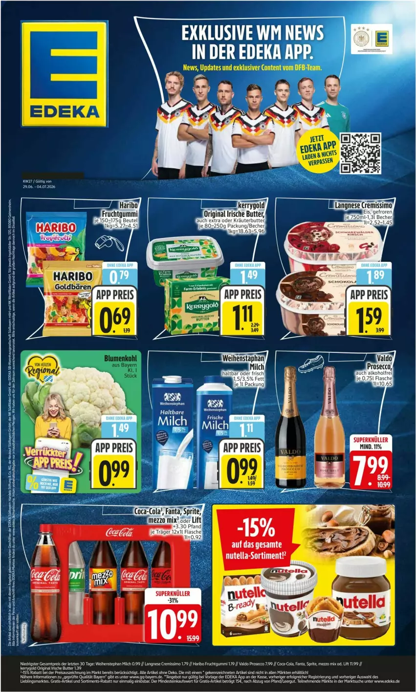 Aktueller Prospekt Edeka - Prospekte - von 29.06 bis 04.07.2026 - strona 1 - produkty: alkohol, Becher, butter, coca-cola, cola, cremissimo, ecco, eis, fanta, flasche, frucht, fruchtgummi, gin, haribo, irische butter, kerrygold, kräuter, kräuterbutter, langnese, langnese cremissimo, Mezzo Mix, milch, oder kräuter, prosecco, reis, rel, sim, sprite, Ti, uhr, valdo, weihenstephan, Yo, ZTE