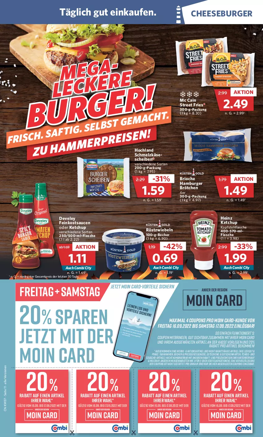 Aktueller Prospekt Combi - Prospekte - von 12.09 bis 17.09.2022 - strona 11 - produkty: Becher, beko, brötchen, burger, coupon, coupons, develey, eduscho, eis, feinkost, flasche, gutschein, gutscheine, hamburger, hamburger brötchen, heinz, hochland, Käse, käsescheiben, ketchup, mc cain, reis, ring, röstzwiebeln, sauce, saucen, Schmelzkäse, Tchibo, Ti, ZTE, zwiebel, zwiebeln