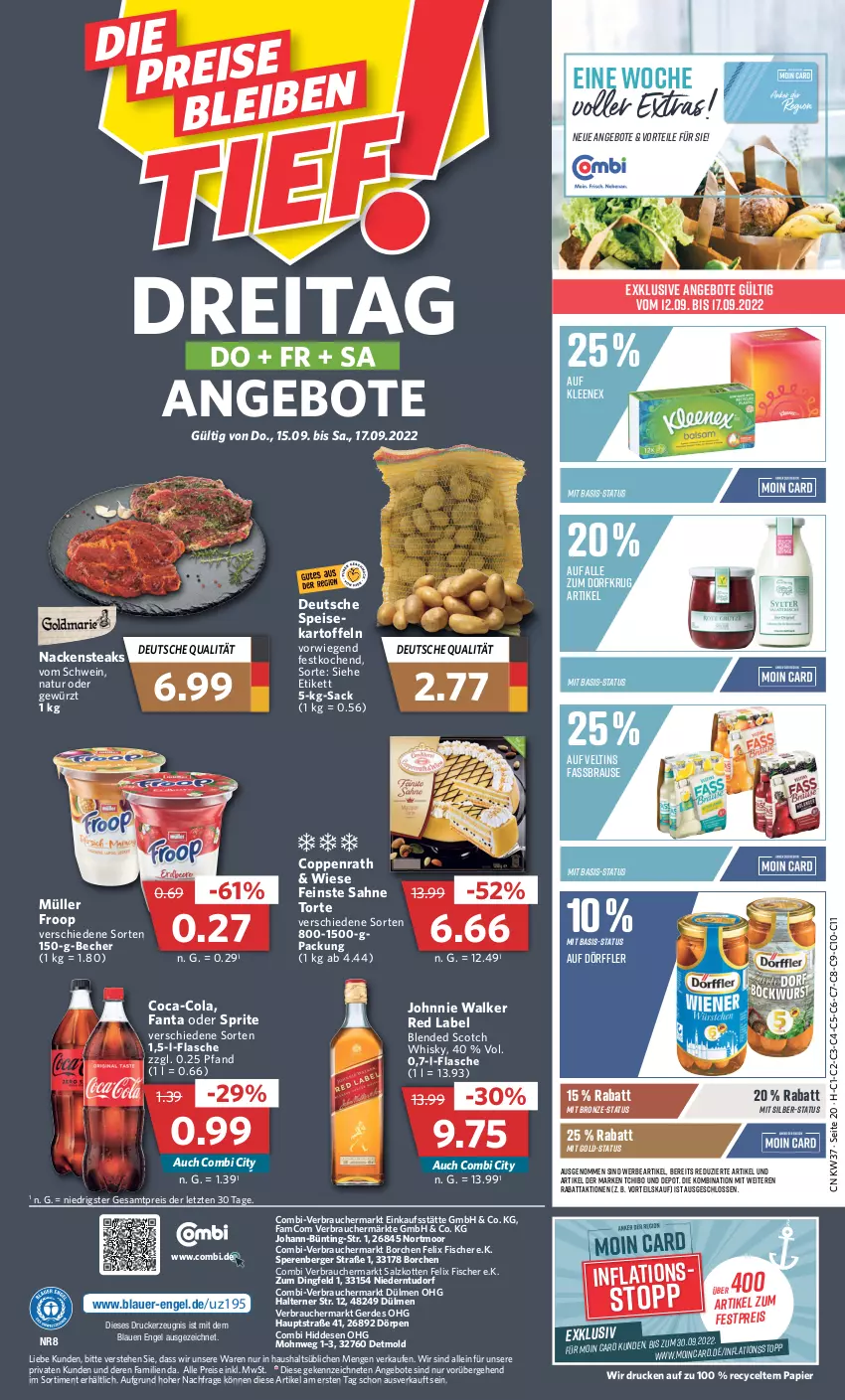 Aktueller Prospekt Combi - Prospekte - von 12.09 bis 17.09.2022 - strona 20 - produkty: angebot, angebote, auer, Becher, Berger, blended scotch, blended scotch whisky, brause, coca-cola, cola, coppenrath, drucker, eis, Engel, erde, fanta, fanta oder, fanta oder sprite, fassbrause, felix, fisch, fische, Fischer, flasche, froop, gewürz, johnnie walker, kartoffel, kartoffeln, kerze, Müller, müller froop, Nackensteak, nackensteaks, natur, oder sprite, papier, Rauch, reis, sac, sahne, salz, schwein, scotch, scotch whisky, sprite, steak, steaks, Tchibo, Ti, torte, veltins, wein, whisky, ZTE, Zum Dorfkrug