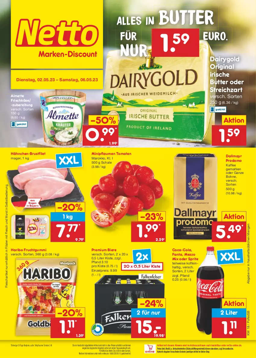 Aktueller Prospekt Netto Marken-Discount - Filial-Angebote - von 02.05 bis 06.05.2023 - strona 1 - produkty: almette, angebot, bestpreis, bier, Biere, bohne, brustfilet, butter, coca-cola, cola, Dairygold, dallmayr, dallmayr prodomo, eis, fanta, filet, fleisch, frischkäse, frucht, fruchtgummi, gin, hähnchen-brustfilet, haribo, irische butter, kaffee, Käse, Mett, Mezzo Mix, ndk, oder sprite, pflaume, pflaumen, prodomo, reis, Schal, Schale, sprite, Streichzart, Ti, tomate, tomaten, wurst, wurst in selbstbedienung, ZTE