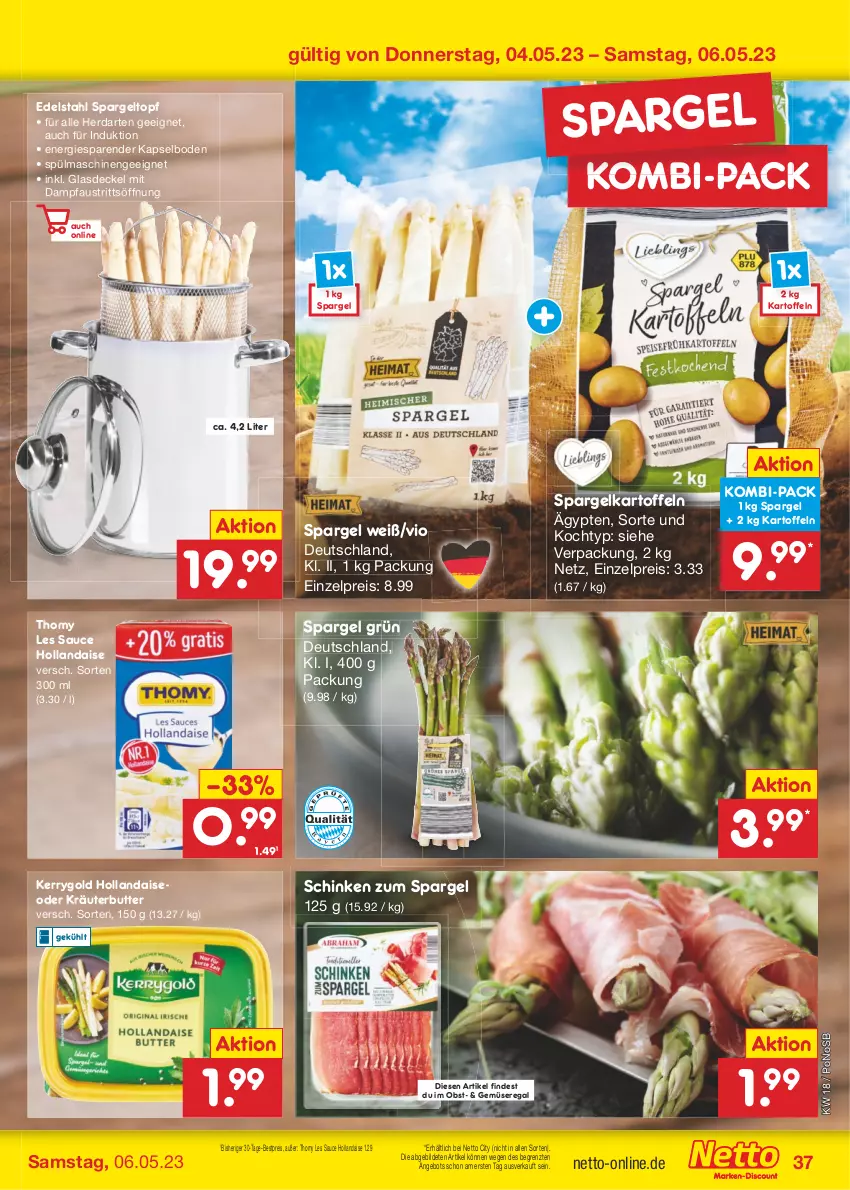 Aktueller Prospekt Netto Marken-Discount - Filial-Angebote - von 02.05 bis 06.05.2023 - strona 37 - produkty: angebot, aust, bestpreis, butter, decke, Deckel, edelstahl, eis, Glasdeckel, herdarten, hollandaise, kartoffel, kartoffeln, kerrygold, kräuter, kräuterbutter, obst, oder kräuter, Pfau, regal, reis, sauce, sauce hollandaise, schinken, spargel, spargel grün, spülmaschinen, thomy, Ti, topf, ZTE