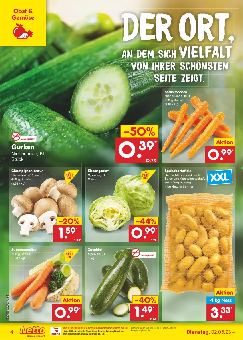 Aktueller Prospekt Netto Marken-Discount - Filial-Angebote - von 02.05 bis 06.05.2023 - strona 4 - produkty: asti, bestpreis, beutel, braun, champignon, eis, eisbergsalat, gurke, gurken, kartoffel, kartoffeln, möhren, ndk, obst, reis, salat, Schal, Schale, snack, speisekartoffeln, suppe, suppen, Ti, zucchini