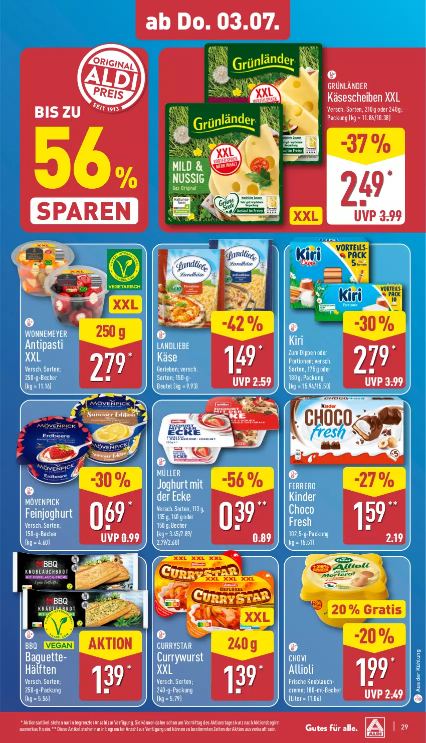 Aktueller Prospekt Aldi Nord - Von Montag - von 30.06 bis 05.07.2025 - strona 29 - produkty: allioli, antipasti, asti, baguette, Becher, beutel, choco fresh, chovi, creme, curry, currywurst, dip, feinjoghurt, ferrero, gin, grünländer, joghur, joghurt, joghurt mit der ecke, Käse, käsescheiben, Kinder, Kinder Choco fresh, kiri, knoblauch, Knoblauchcreme, landliebe, mövenpick, Müller, Ti, wurst, ZTE