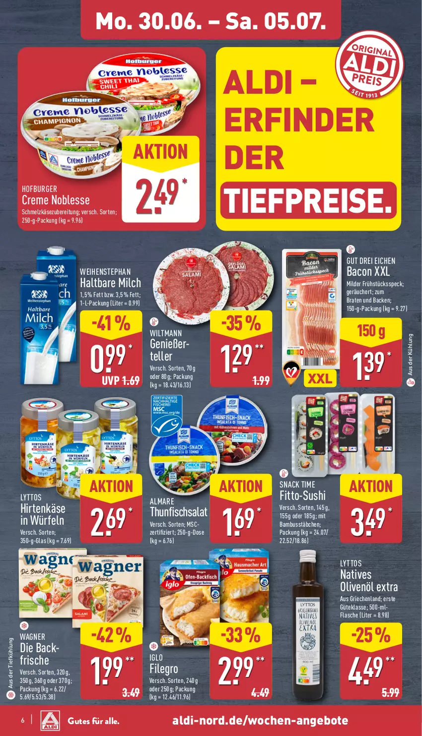 Aktueller Prospekt Aldi Nord - Von Montag - von 30.06 bis 05.07.2025 - strona 6 - produkty: aldi, almare, angebot, angebote, aus der tiefkühlung, bacon, bambus, braten, burger, creme, eis, elle, filegro, fisch, flasche, Frühstücksspeck, haltbare milch, hirtenkäse, iglo, Käse, milch, natives olivenöl, olive, oliven, olivenöl, olivenöl extra, reis, salat, Schmelzkäse, schmelzkäsezubereitung, snack, snack time, Speck, Sushi, teller, thunfisch, Thunfischsalat, Ti, tiefpreis, wagner, weihenstephan, wiltmann, würfel