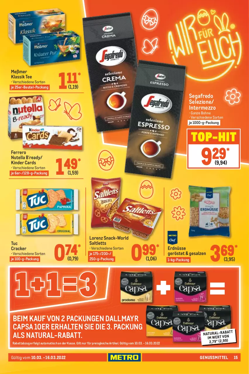 Aktueller Prospekt Metro - Food - von 10.03 bis 16.03.2022 - strona 15 - produkty: auto, beutel, bohne, Cap, cracker, dallmayr, dallmayr capsa, eis, erdnüsse, ferrero, intermezzo, Kinder, LG, lorenz, Meßmer, natur, natura, nuss, nutella, reis, saltletts, salz, Segafredo, snack, tee, Ti, tisch, top-hit, tuc