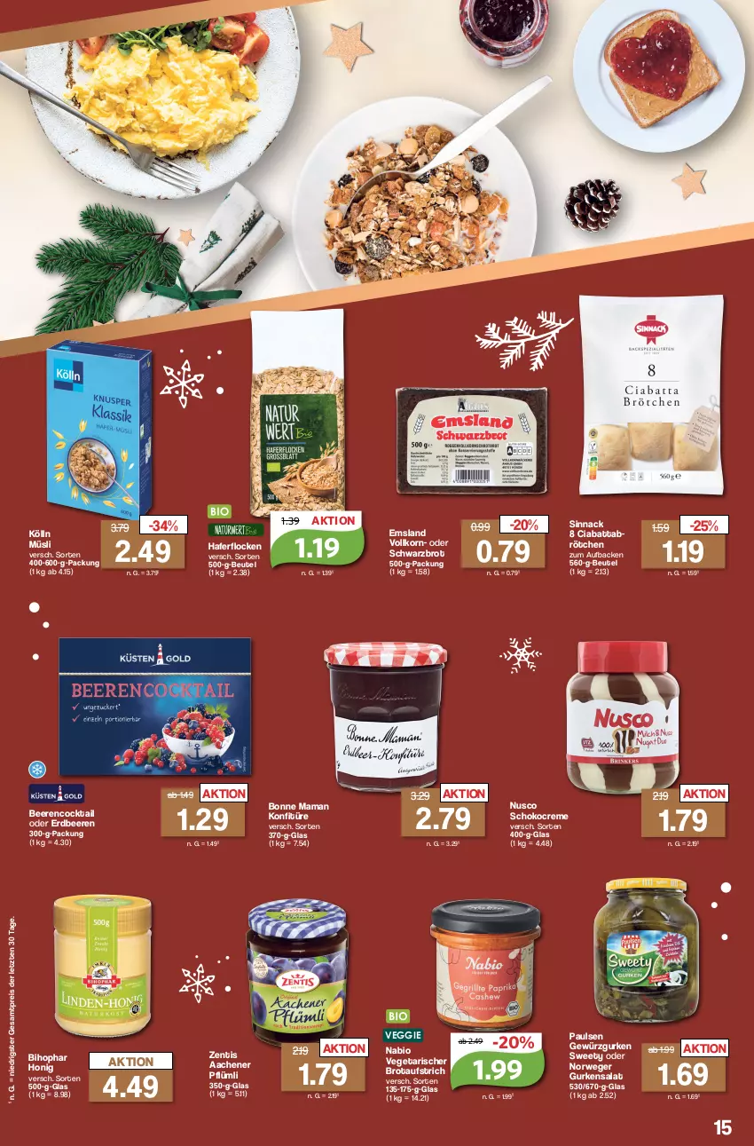 Aktueller Prospekt Famila - Prospekte - von 18.12 bis 23.12.2023 - strona 15 - produkty: aufstrich, beere, beeren, beutel, bihophar, bio, bonne maman, brot, brotaufstrich, brötchen, ciabatta, cocktail, creme, eis, erdbeere, erdbeeren, gewürz, Gewürzgurke, gewürzgurken, gurke, gurken, gurkensalat, hafer, haferflocken, honig, kölln, konfitüre, korn, mam, müsli, reis, rwe, salat, schoko, Schwarzbrot, sinnack, Ti, Vegeta, veggie, zentis, ZTE