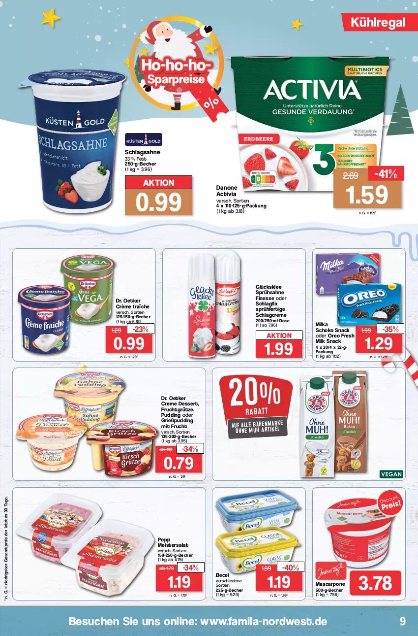 Aktueller Prospekt Famila - Prospekte - von 18.12 bis 23.12.2023 - strona 9 - produkty: activia, bärenmarke, becel, Becher, creme, crème fraîche, danone, danone activia, dessert, Dr. Oetker, eis, finesse, frucht, fruchtgrütze, glücksklee, Grießpudding, grütze, kühlregal, mascarpone, Meister, milka, mit frucht, oreo, Popp, pudding, regal, reis, sahne, salat, schlagsahne, schoko, snack, Ti, ZTE