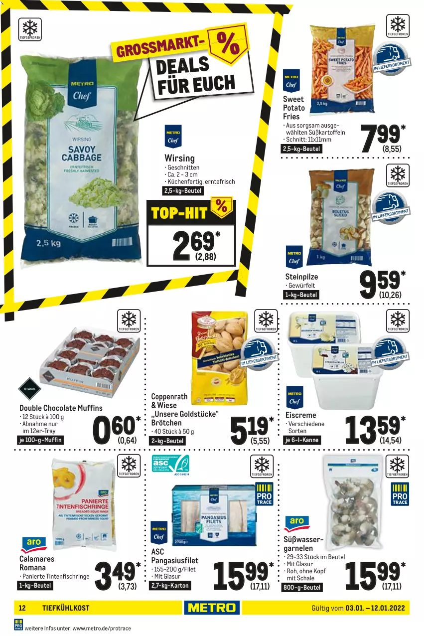 Aktueller Prospekt Metro - GastroJournal - von 03.01 bis 12.01.2022 - strona 12 - produkty: beutel, brötchen, cola, coppenrath, creme, eis, eiscreme, filet, fisch, garnelen, Goldstücke, kartoffel, kartoffeln, küche, Küchen, Metro, Muffin, muffins, Pangasius, pilze, ring, Schal, Schale, schnitten, Steinpilze, Süßkartoffeln, Ti, tiefkühlkost, Tintenfischringe, wasser, Wirsing, würfel