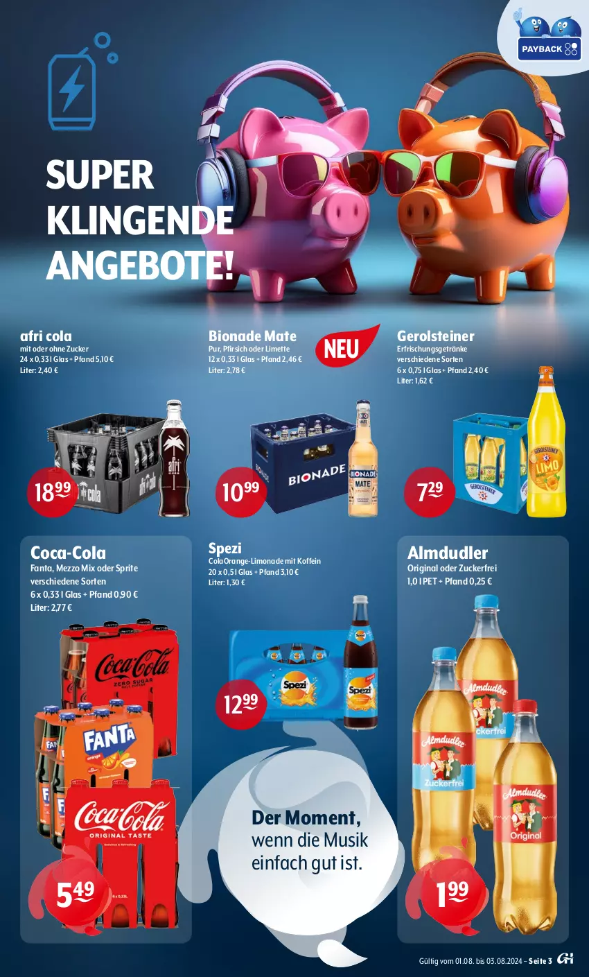 Aktueller Prospekt Getraenke Hoffmann - Prospekte - von 01.08 bis 03.08.2024 - strona 3 - produkty: Afri Cola, almdudler, angebot, angebote, bio, bionade, coca-cola, cola, erfrischungsgetränk, erfrischungsgetränke, fanta, gerolsteine, gerolsteiner, getränk, getränke, gin, limette, limo, limonade, Mett, Mezzo Mix, oder sprite, orange, pfirsich, Spezi, sprite, steiner, Ti, zucker