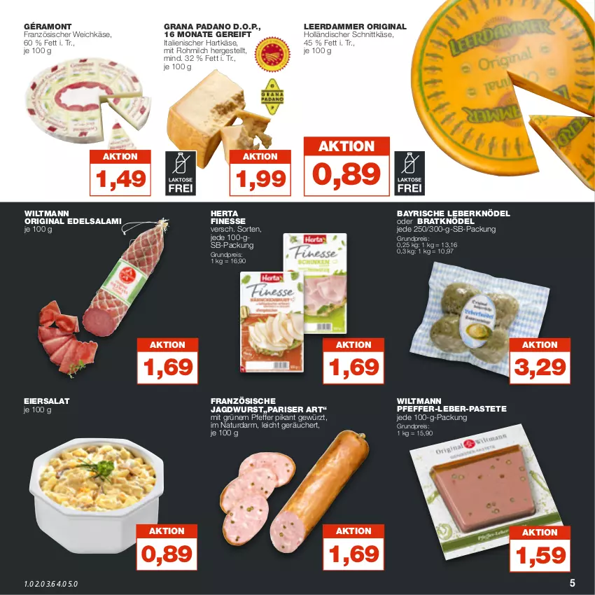 Aktueller Prospekt Real - von 21.11 bis 26.11.2022 - strona 5 - produkty: Edelsalami, eier, eiersalat, eis, finesse, französischer weichkäse, géramont, gewürz, gin, grana, grana padano, hartkäse, herta, herta finesse, holländischer schnittkäse, italienischer hartkäse, jagdwurst, Käse, Knödel, Leber-Pastete, Leberknödel, leerdammer, milch, natur, padano, pastete, pfeffer, Rana, reis, salami, salat, schnittkäse, Ti, weichkäse, wiltmann, wurst