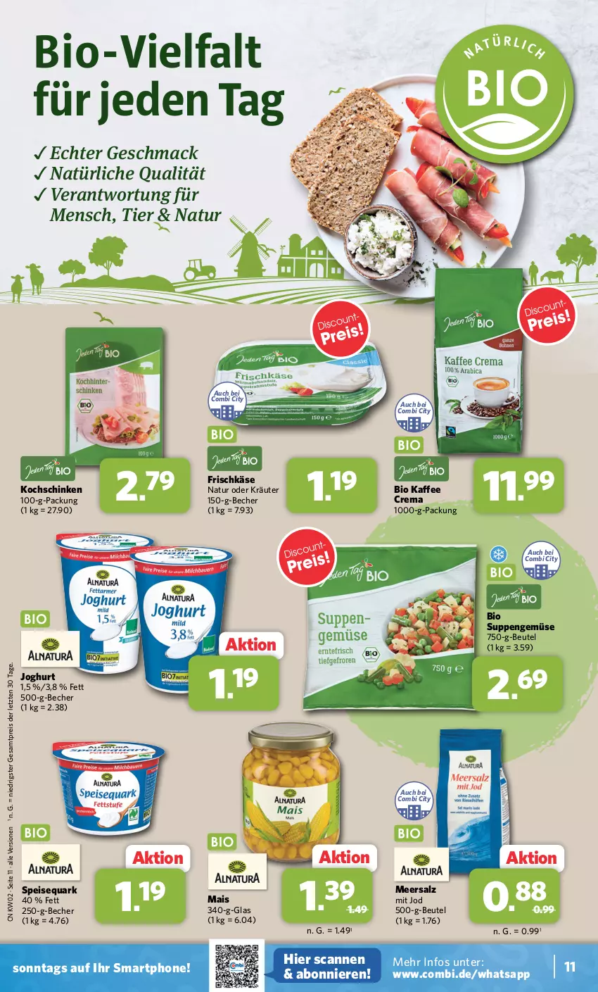 Aktueller Prospekt Combi - Prospekte - von 08.01 bis 13.01.2024 - strona 11 - produkty: Becher, beutel, bio, eis, frischkäse, joghur, joghurt, kaffee, Käse, kochschinken, kräuter, mac, mais, meersalz, natur, oder kräuter, quark, reis, salz, schinken, smartphone, speisequark, suppe, suppen, Ti, ZTE