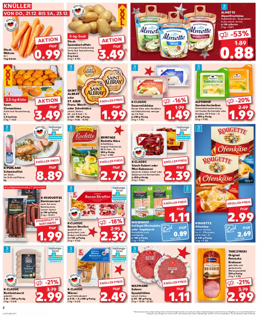 Aktueller Prospekt Kaufland - Prospekt - von 21.12 bis 23.12.2023 - strona 2 - produkty: albray, almette, alpenfrischkäse, angebot, auer, bacon, Becher, braten, bratwurst, cheddar, clementinen, dell, doppelrahmstufe, eis, emmentaler, filet, frischkäse, für grill und pfanne, Geflügel, gin, gouda, grill, grill und pfanne, jagdwurst, kabanos, Kamin, Kaminwurz, kartoffel, kartoffeln, Käse, krakauer, Mett, milch, mit gouda, mit paprika, möhren, mortadella, ndk, Ofen, Ofenkäse, paprika, pfanne, purland, reifen, rostbratwurst, rouge, rougette, sac, saint albray, salami, sandwich, Sauermilchkäse, Schal, Schale, Schmelzkäse, schmelzkäsezubereitung, schnittkäse, schwein, schweine, schweinefilet, snack, speisekartoffeln, Spezi, Ti, und pfanne, wein, weine, wiener, wiesenhof, wiltmann, wurst, ZTE