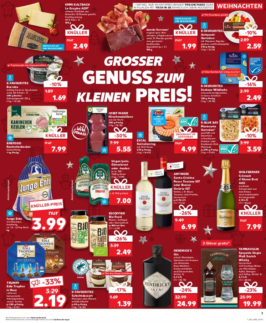 Aktueller Prospekt Kaufland - Prospekt - von 21.12 bis 23.12.2023 - strona 7 - produkty: alkohol, angebot, angebote, antipasti, apfel, asti, auer, Becher, Berger, bio, Bref, brut, buch, Burrata, chili, dessert, eis, elle, emmi, ente, escal, fisch, frischkäse, frucht, früchte, Gänsebrust, garnelen, Geflügel, Gemüsefond, gin, Gläser, gurke, gurken, hartkäse, Hendrick's Gin, Holz, HP, jamón serrano, Kaninchenkeule, Käse, kirsch, knoblauch, Koriander, kräuter, küche, Küchen, lachs, leine, mac, marinade, marmelade, marzipan, medaillons, milch, nuss, orange, orangen, paprika, peperoni, Peroni, pralinen, reis, Ria, rind, rinder, ring, rohschinken, rosen, rotwein, rum, sac, salz, sauce, Schal, Schale, schinken, schott, scotch, scotch whisky, serrano, single malt, Spezi, Ti, weihnachten, wein, Weißwein, whisky, Wild, wildlachs