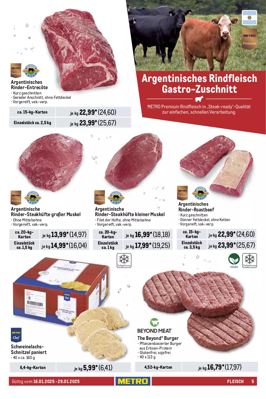 Aktueller Prospekt Metro - GastroJournal - von 16.01 bis 29.01.2025 - strona 5 - produkty: axe, beef, braten, brustfilet, burger, coupon, decke, Deckel, eis, elle, entrecôte, erbsen, filet, fleisch, hackfleisch, hackfleisch gemischt, hähnchenbrust, hähnchenbrustfilet, Haxe, kasseler, Kette, krone, krustenbraten, lachs, lamm, leine, Metro, natur, pflanze, pflanzen, reis, rind, rinder, rindfleisch, roastbeef, Schal, Schale, schinken, schnitten, schnitzel, schwein, schweine, Schweinelachs, schweinenacken, soja, steak, steakhüfte, Ti, wein, weine, Yo