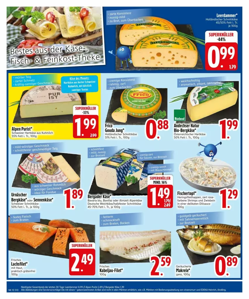 Aktueller Prospekt Edeka - Prospekte - von 04.03 bis 08.03.2025 - strona 10 - produkty: andechser natur, bavaria blu, bergader, Bergkäse, bio, erde, filet, fisch, fische, Fischer, gouda, gouda jung, halbfester schnittkäse, hartkäse, hering, Herings, holländischer schnittkäse, Käse, lachs, lachsfilet, leerdammer, Makrele, milch, natur, rel, Ria, ring, sauce, schnittkäse, schweizer hartkäse, schweizer schnittkäse, Sennenkäse, Ti, tisch, topf, weichkäse, zwiebel, zwiebeln