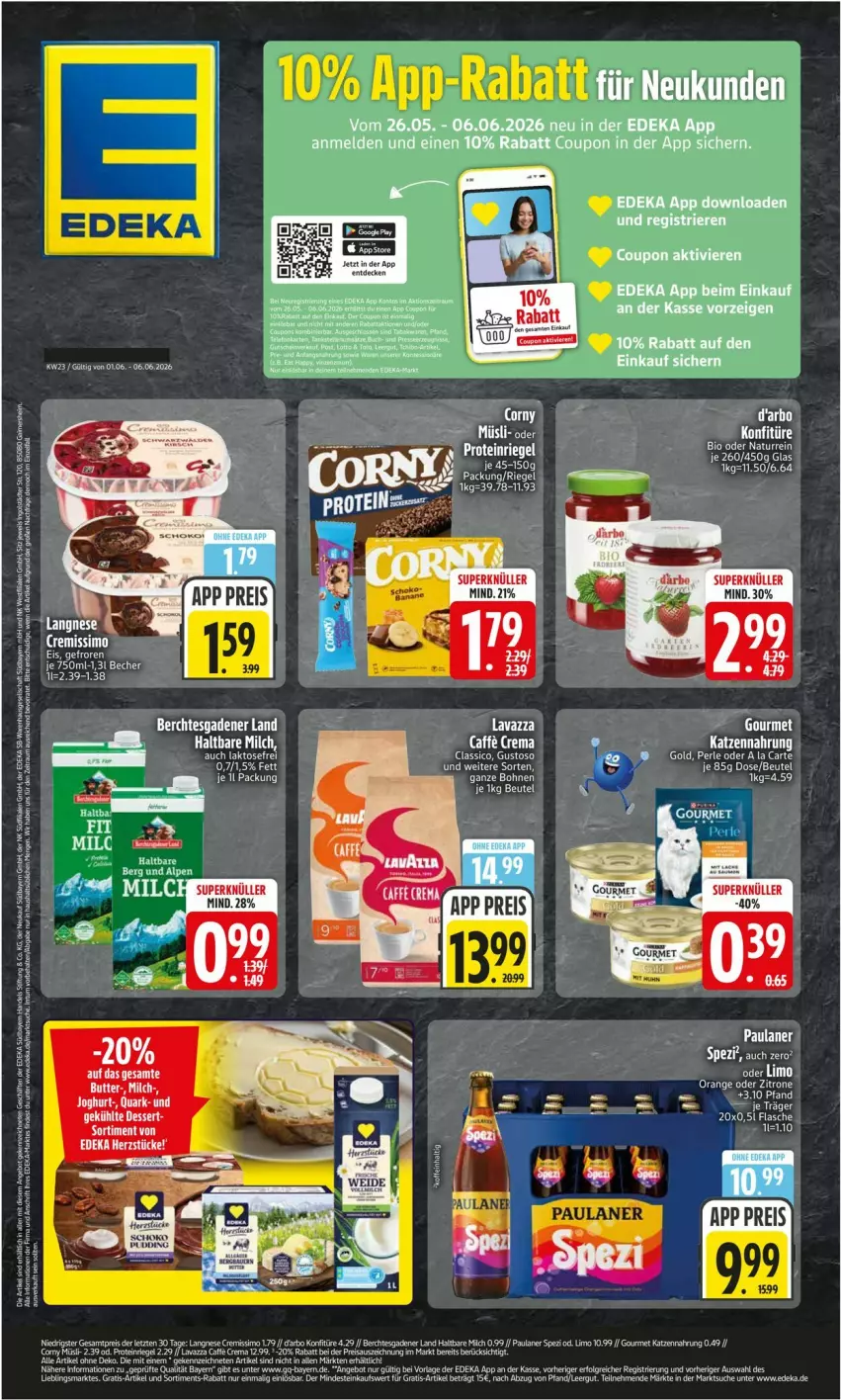 Aktueller Prospekt Edeka - Prospekte - von 01.06 bis 06.06.2026 - strona 1 - produkty: Becher, beutel, caffe, classico, corny, coupon, deka, eis, flasche, haltbare milch, katzennahrung, langnese, lavazza, limo, milch, müsli, natur, Paula, paulaner, reis, riegel, Spezi, Ti, ZTE
