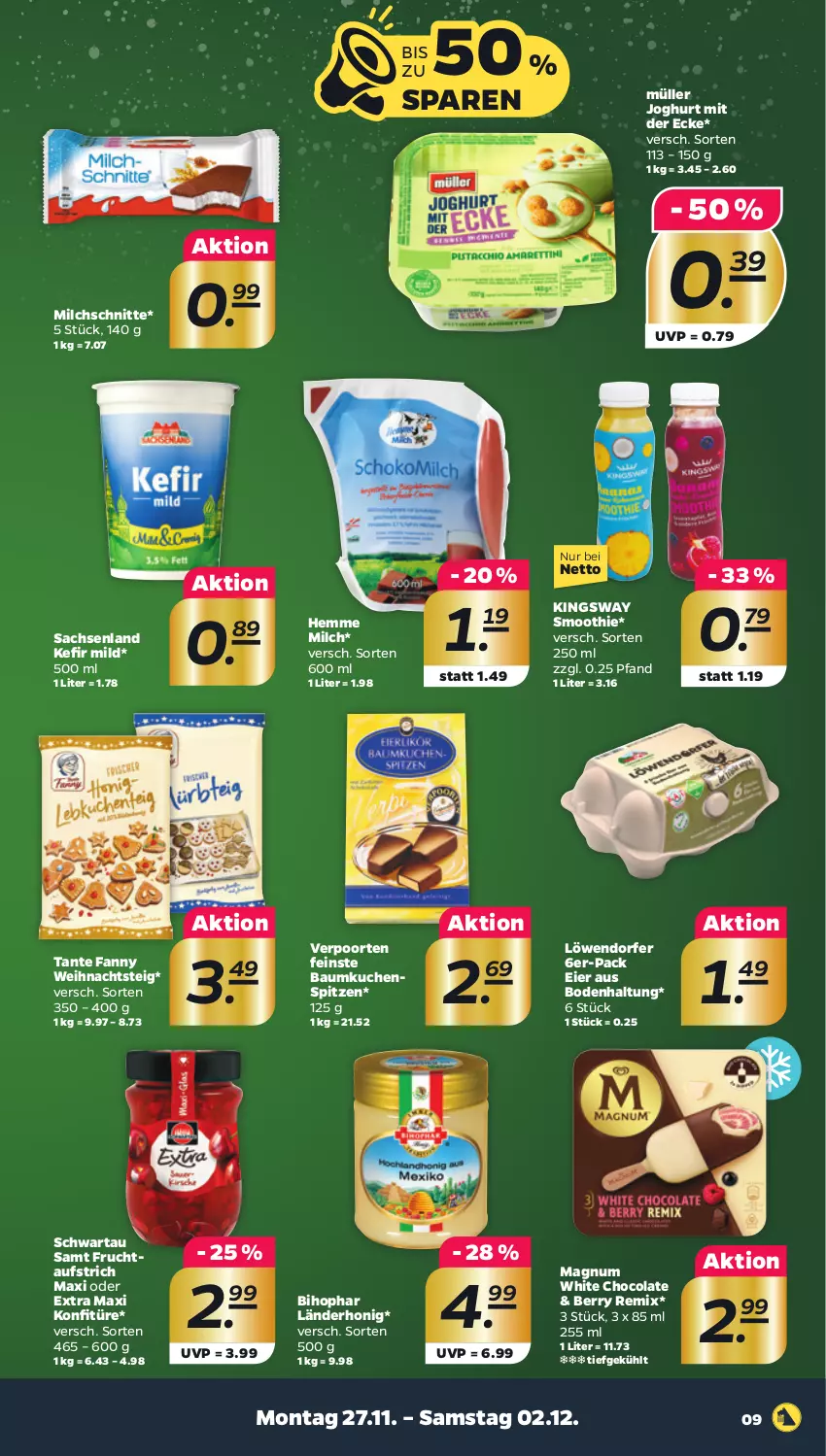 Aktueller Prospekt Netto - Woche 48 - von 27.11 bis 02.12.2023 - strona 9 - produkty: aufstrich, Bau, bihophar, cola, eier, frucht, fruchtaufstrich, gsw, honig, joghur, joghurt, joghurt mit der ecke, Kefir, konfitüre, kuchen, magnum, milch, Milchschnitte, Müller, sac, Schwartau, smoothie, tante fanny, Ti, verpoorten, white chocolate