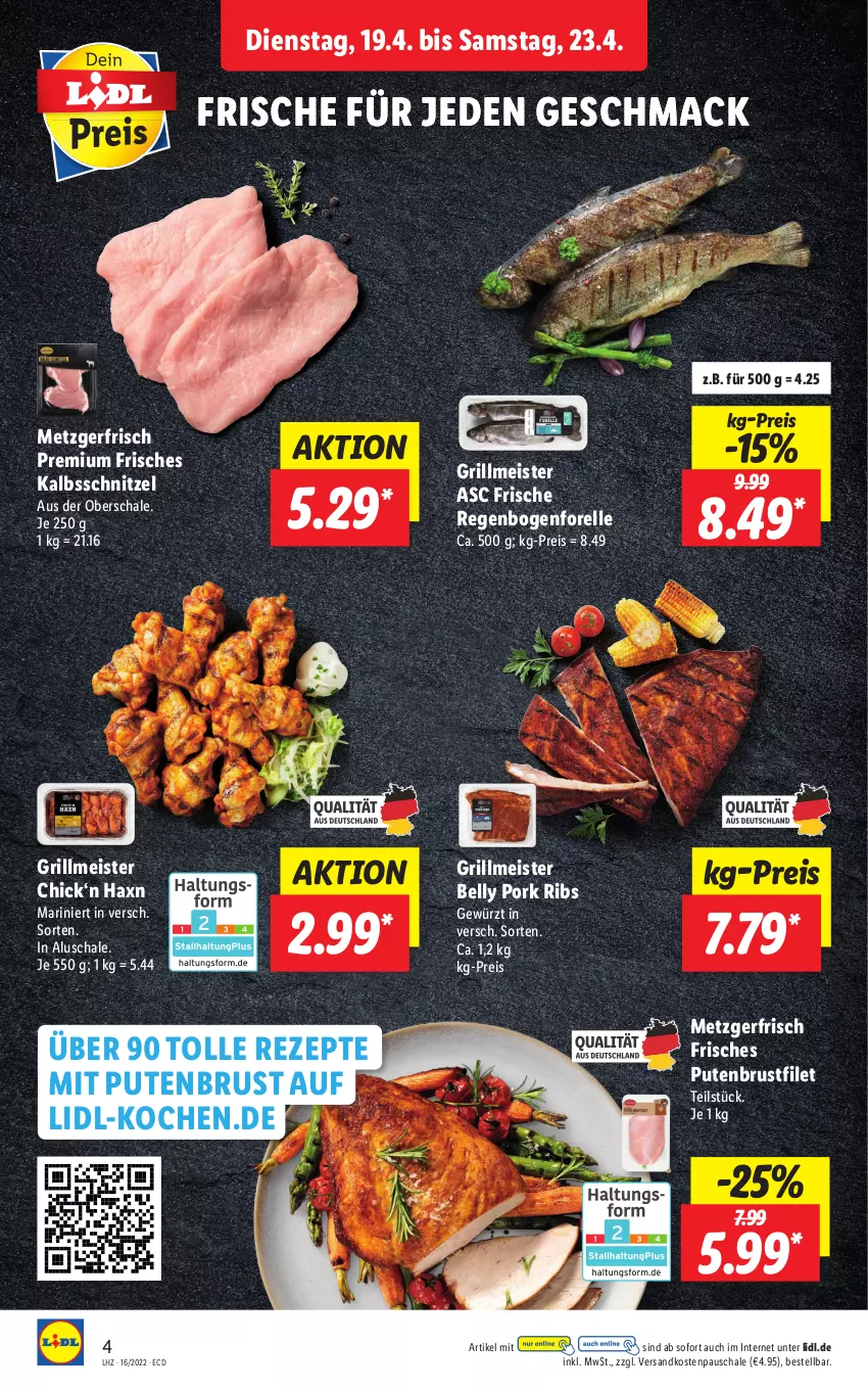 Aktueller Prospekt Lidl - Aktionsprospekt - von 19.04 bis 23.04.2022 - strona 4 - produkty: brustfilet, eis, elle, filet, forelle, gewürz, grill, kalbsschnitzel, mac, Meister, ndk, pute, putenbrust, putenbrustfilet, reis, rel, rezept, rezepte, Schal, Schale, schnitzel, Ti