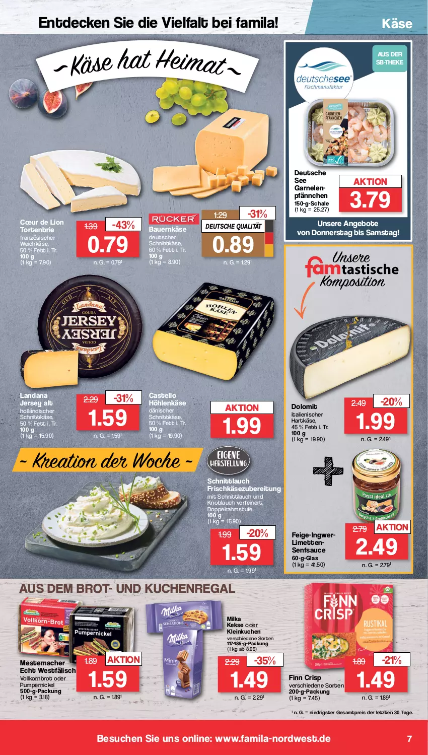 Aktueller Prospekt Famila - Prospekte - von 21.08 bis 26.08.2023 - strona 7 - produkty: angebot, angebote, auer, Bau, Bauer, brie, brot, dänischer schnittkäse, decke, deutscher schnittkäse, doppelrahmstufe, eis, französischer weichkäse, frischkäse, garnelen, hartkäse, höhlenkäse, holländischer schnittkäse, ingwer, italienischer hartkäse, Käse, keks, kekse, knoblauch, korn, Kornbrot, kuchen, limette, limetten, lion, mac, mestemacher, Mett, metten, milka, Pumpernickel, regal, reis, sauce, Schal, Schale, schnittkäse, schnittlauch, senf, Ti, torte, vollkornbrot, weichkäse, ZTE