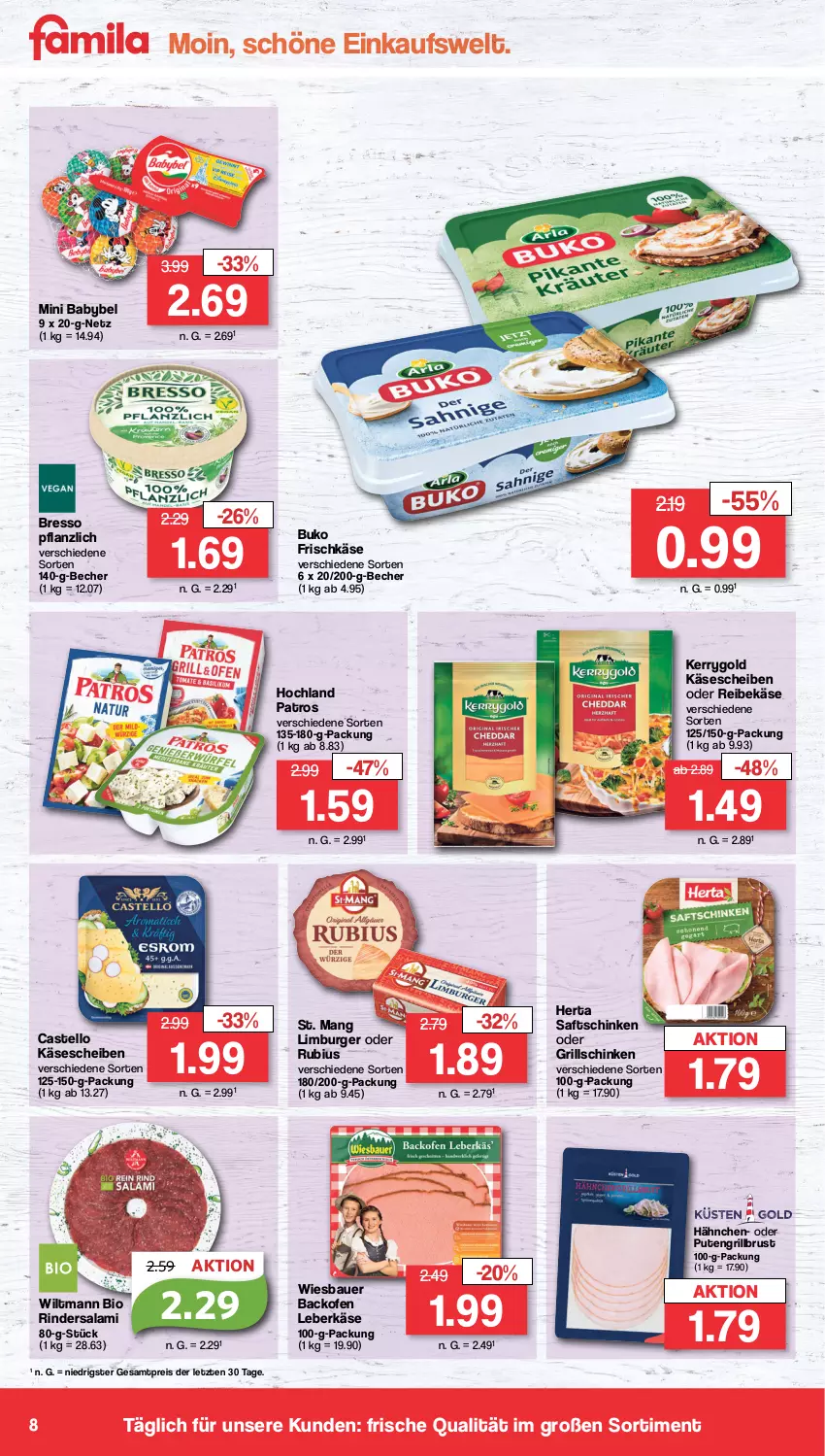 Aktueller Prospekt Famila - Prospekte - von 21.08 bis 26.08.2023 - strona 8 - produkty: auer, babybel, backofen, Bau, Bauer, Becher, bio, bresso, Buko, burger, eis, frischkäse, grill, herta, hochland, Käse, käsescheiben, kerrygold, leberkäs, leberkäse, Limburger, mini babybel, Ofen, patros, pute, Reibekäse, reis, rind, rinder, Rindersalami, Rubius, saft, saftschinken, salami, schinken, St. Mang, Ti, wiesbauer, wiltmann, ZTE