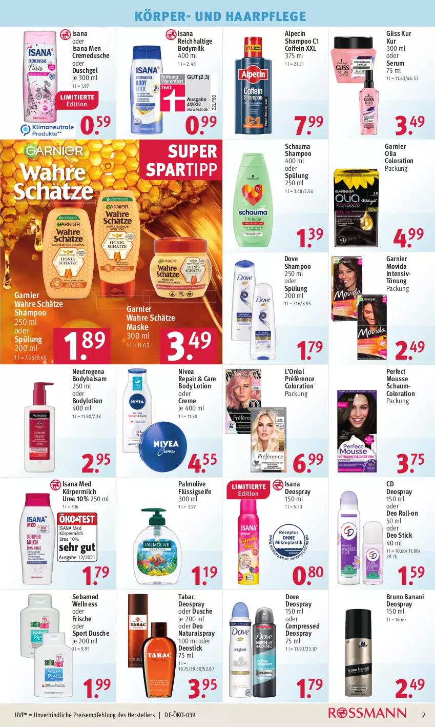 Aktueller Prospekt Rossmann - Prospekte - von 18.07 bis 22.07.2022 - strona 9 - produkty: alpecin, balsam, body, body lotion, bodylotion, Bodymilk, bruno banani, cin, coffein, creme, cremedusche, deo, deo roll-on, deospray, deospray 150 ml, Deostick, dove, dusche, duschgel, eis, elle, flüssigseife, garnier, gliss, gliss kur, haarpflege, Intensivtönung, isana, Lotion, Maske, milch, mousse, natur, natura, neutrogena, nivea, oder deo roll-on, olive, palmolive, reis, roll-on, rum, sana, schauma, schauma shampoo, sebamed, Seife, Serum, shampoo, shampoo 250 ml, spartipp, Sport, spülung, spülung 200 ml, teller, Ti, Wahre Schätze