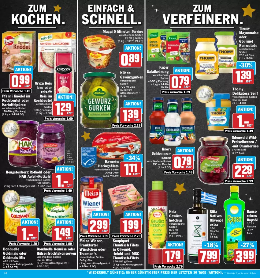 Aktueller Prospekt Hit - Prospekte - von 12.12 bis 17.12.2022 - strona 14 - produkty: apfel, Becher, beere, beeren, beutel, bonduelle, bonduelle goldmais, cranberries, delikatess senf, eis, elle, filet, filets, fisch, flasche, frankfurter, früchte, gewürz, Gewürzgurke, gewürzgurken, gewürzketchup, Goldmais, goldmais oder, gurke, gurken, hawesta, Hela, hengstenberg, hering, Herings, heringsfilets, hülsenfrüchte, in olivenöl, kartoffel, Kartoffelpüree, ketchup, Knödel, knorr, kochbeutel, Konserven, Kühne, maggi, mais, mayonnaise, meica, natives olivenöl, odenwald, olive, oliven, olivenöl, olivenöl extra, oryza, pfanni, püree, rapso, rapsöl, reines rapsöl, reis, reis-fit, remoulade, ring, rotkohl, salat, salatkrönung, sauce, saupiquet, schlemmersauce, senf, terrine, thomy, thunfisch, thunfisch filets, Ti, wiener, Wild, würstchen, Yo, ZTE