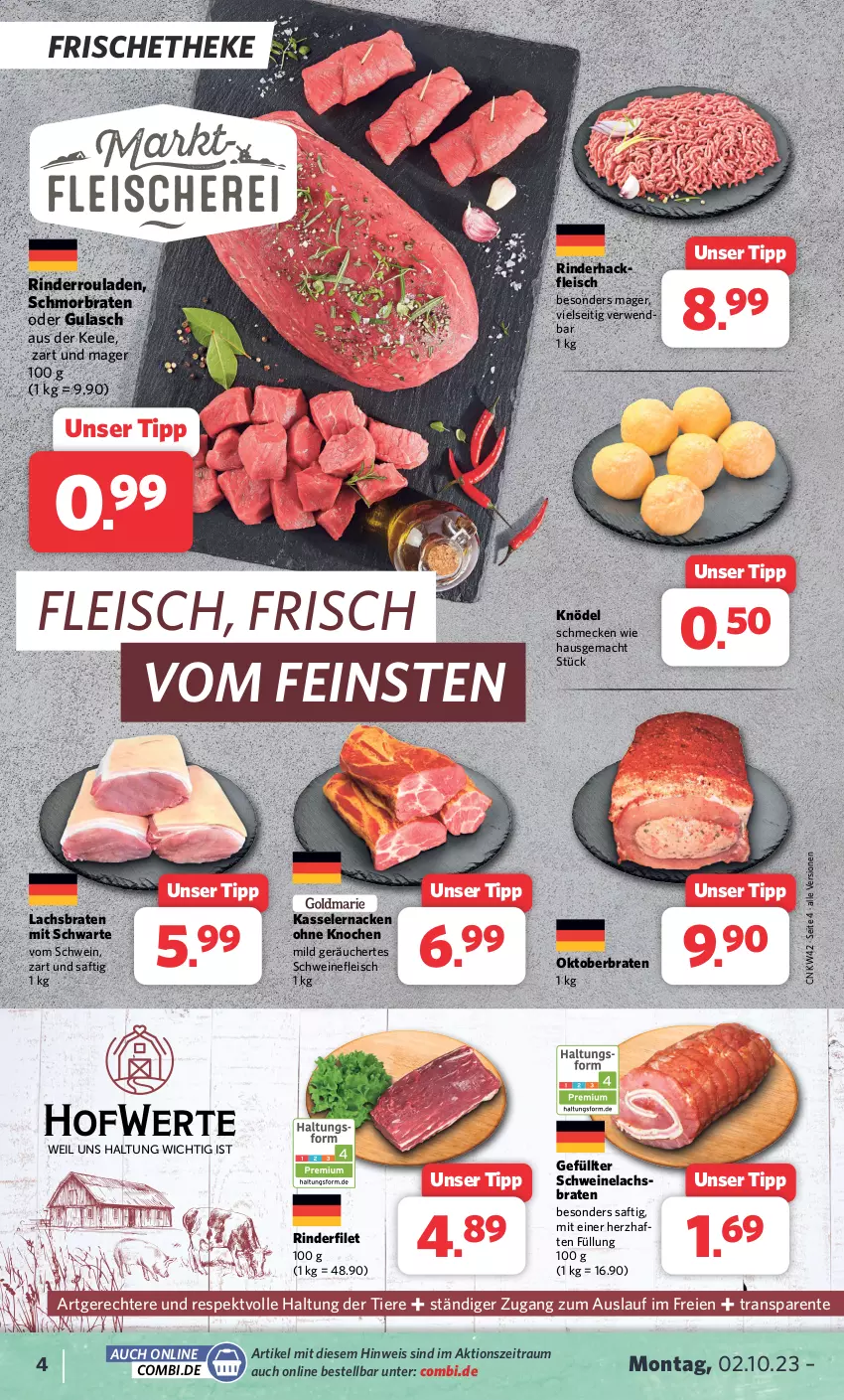 Aktueller Prospekt Combi - Prospekte - von 02.10 bis 07.10.2023 - strona 4 - produkty: braten, eis, ente, filet, fleisch, gulasch, hackfleisch, kasseler, Knödel, lachs, Lachsbraten, mac, rind, rinder, rinderfilet, rinderhackfleisch, Rinderroulade, rinderrouladen, rouladen, rwe, saft, schmorbraten, schwein, schweine, schweinefleisch, Schweinelachs, Ti, Tiere, wein, weine